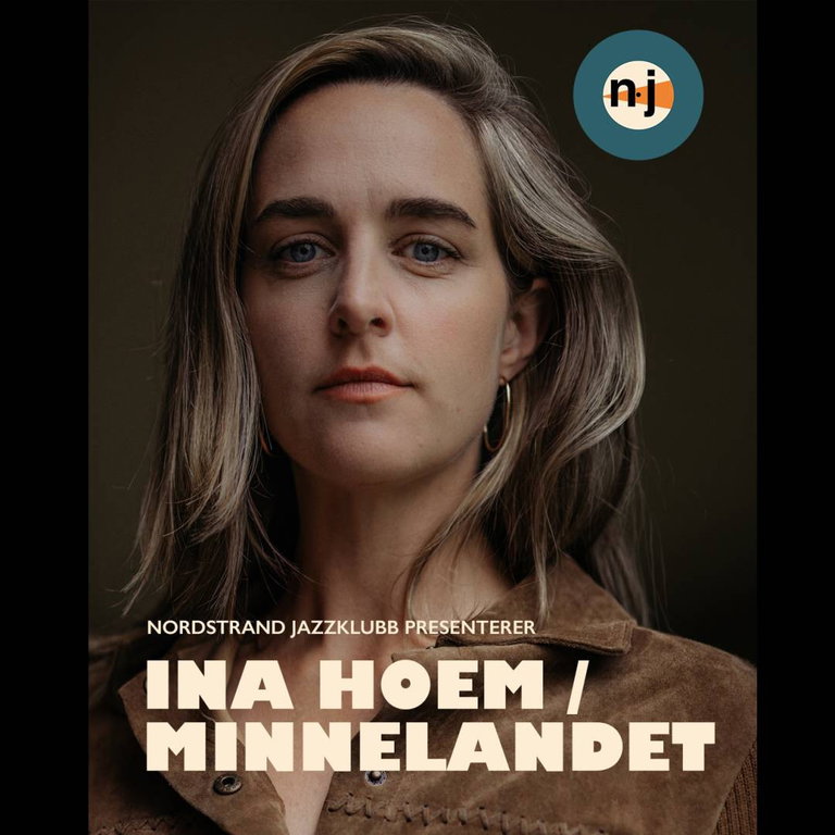 Nordstrand Jazzklubb presenterer Ine Hoem - Minnelandet