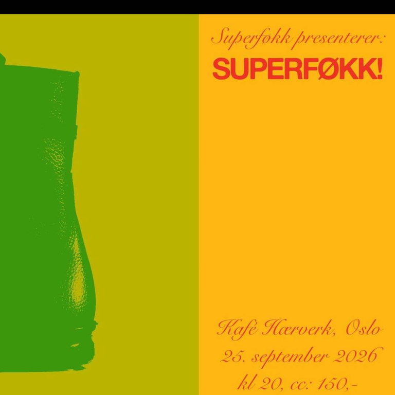 Superføkk presenterer Superføkk! // Kafé Hærverk