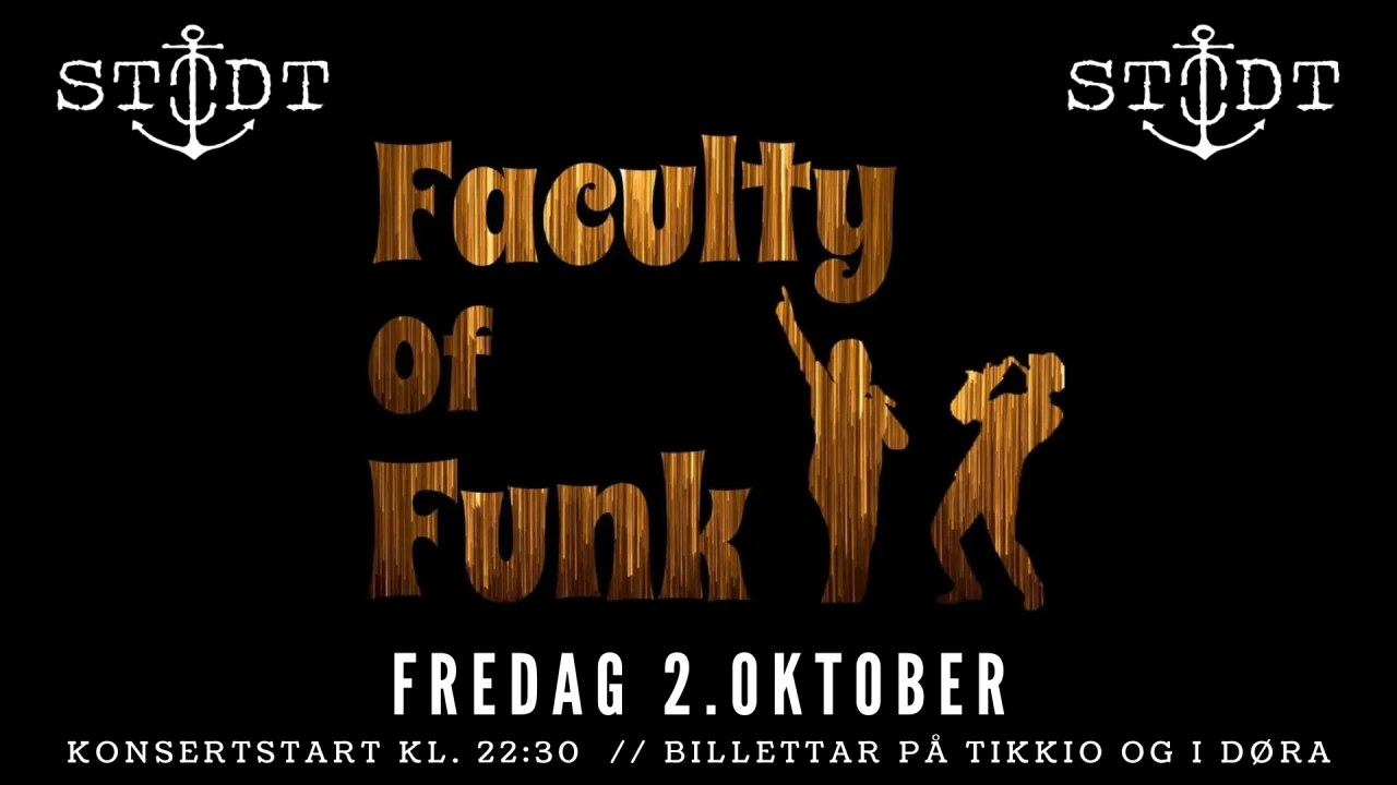 FACULTY OF FUNK // FREDAG 2.OKTOBER // STØDT BAR & SCENE