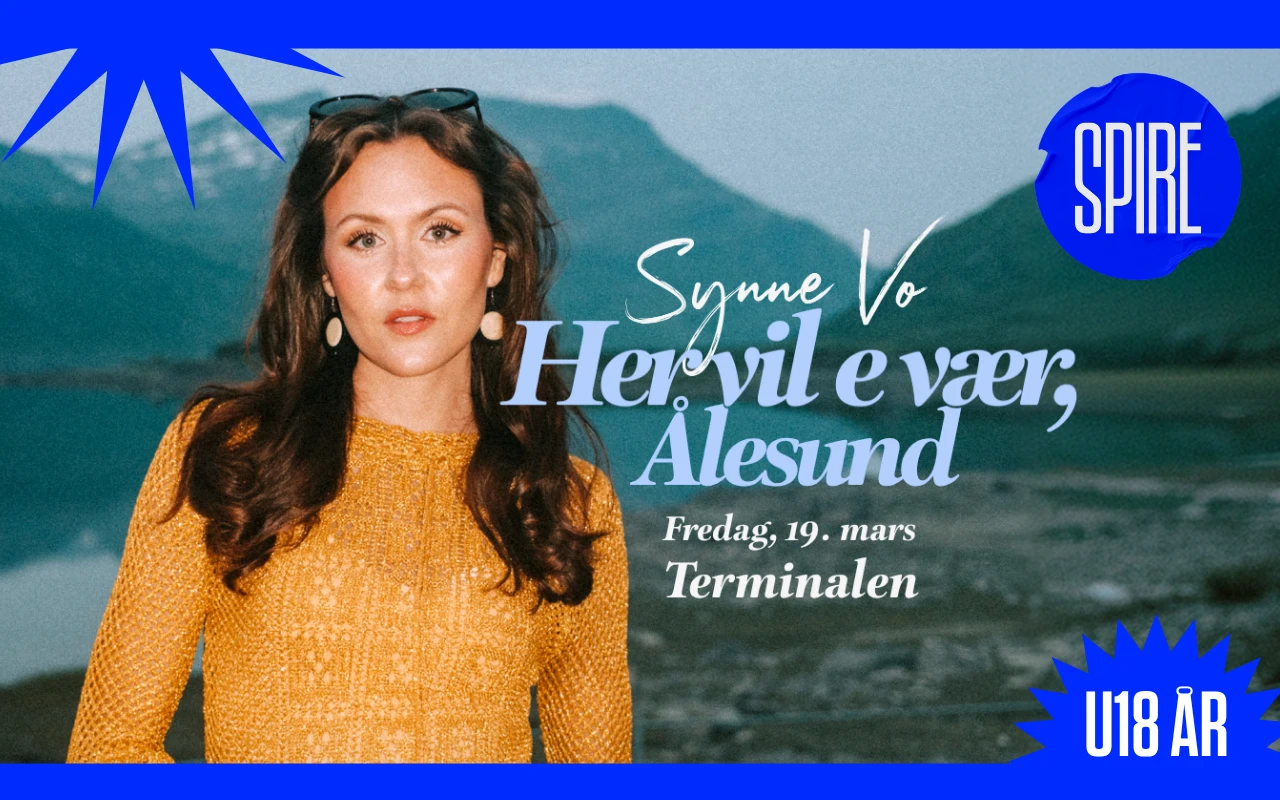 Synne Vo, Her vil e vær - Norgesturné // Spire Ålesund