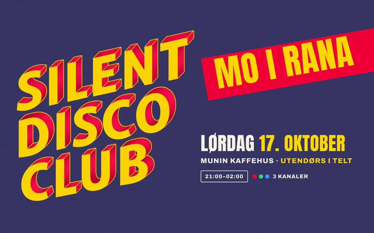 Silent Disco Club // Mo i Rana // 17. Ok