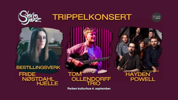 Stormjazz 2026: Trippelkonsert: Fride Nøstdahl Hjelle (bestillingsverk) + Tom Ollendorff trio + Hayd