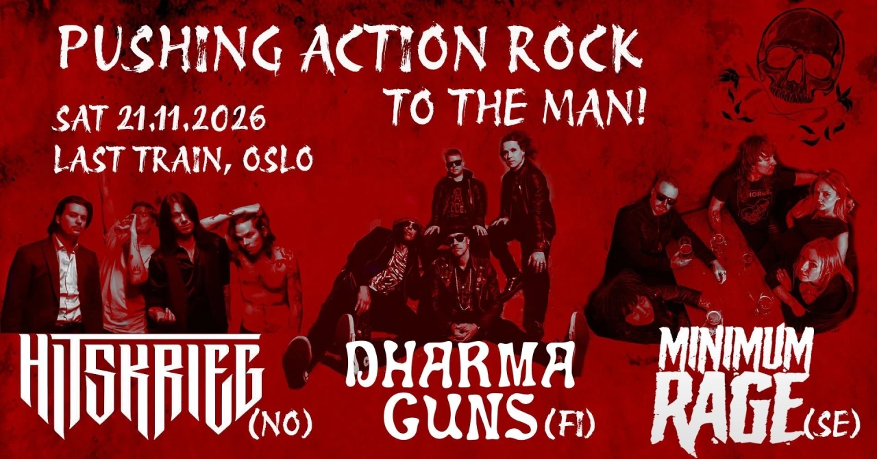 Hitskrieg (NO) Dharma Guns (FI) Minimum Rage (SE)