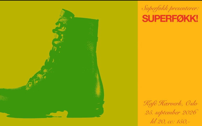 Superføkk presenterer Superføkk! // Kafé Hærverk