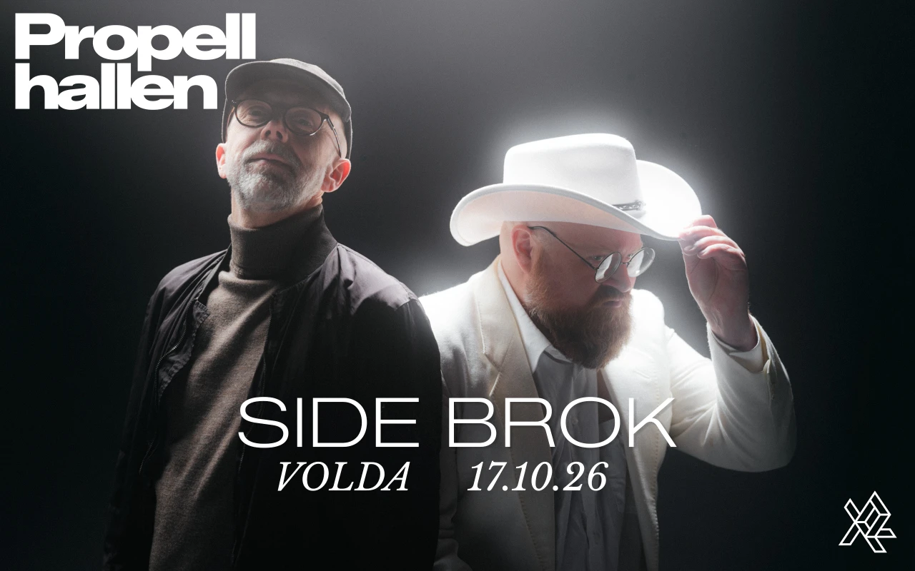 Side Brok // Propellhallen