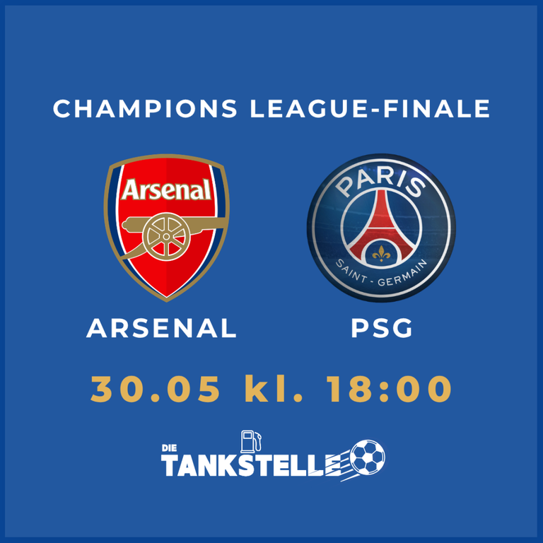 Bordreservasjon - Champions League Finale - Arsenal - PSG // Die Tankstelle