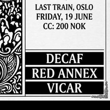 Decaf // Red Annex // Vicar
