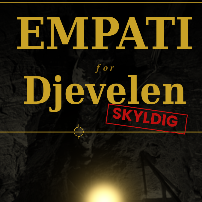 Få billetter!//Empati for Djevelen