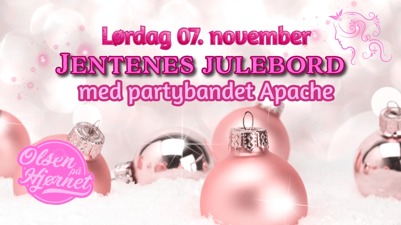 Jentenes Julebord med Apache // Olsen på Hjørnet