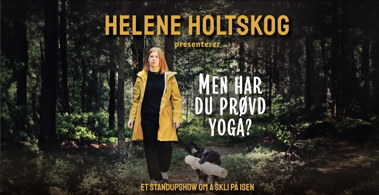 Helene Holtskog - "Men har du prøvd Yoga?"
