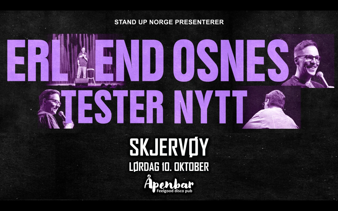 ERLEND OSNES - TESTER NYTT // 10. OKTOBER // ÅPENBAR