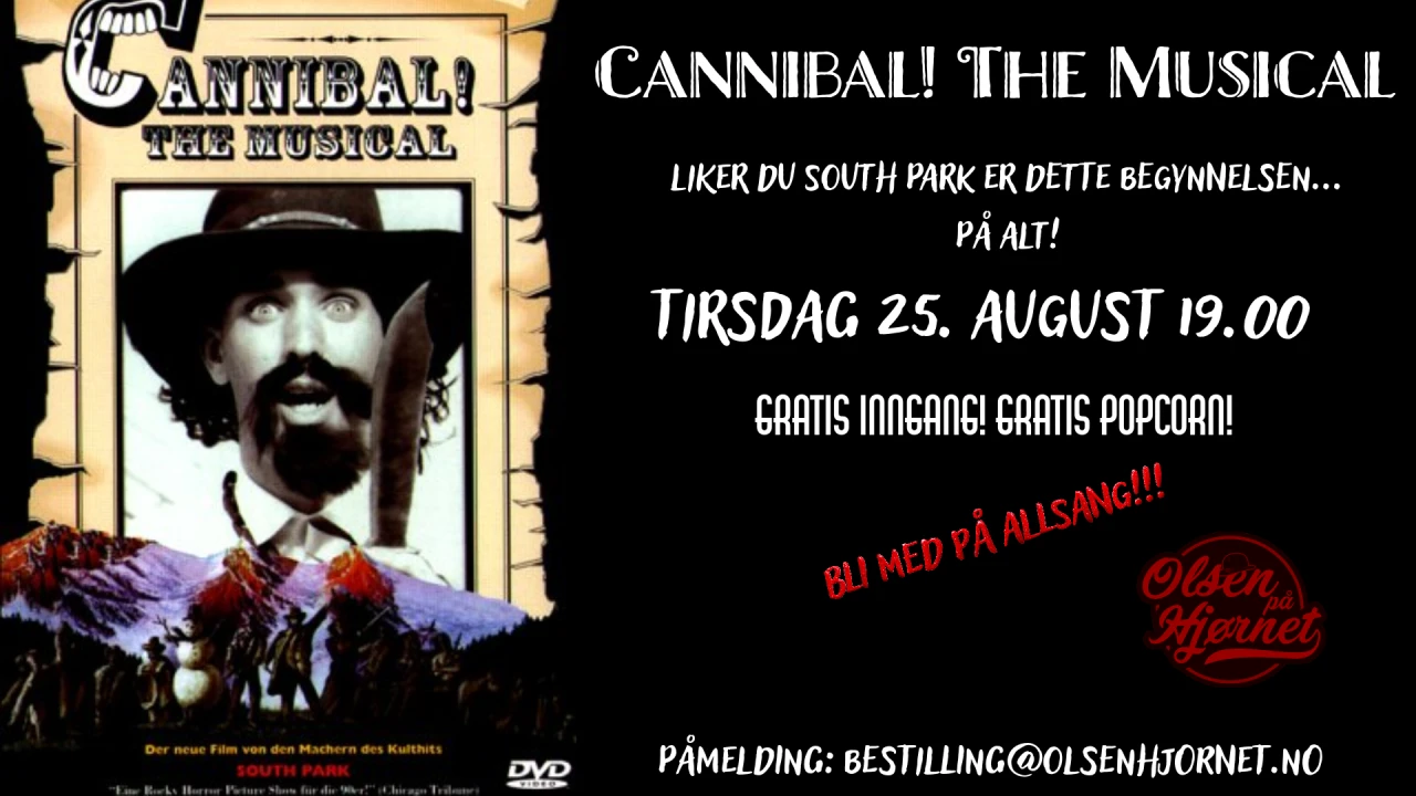 Filmfremvisning: Cannibal! The Musical // Olsen på Hjørnet