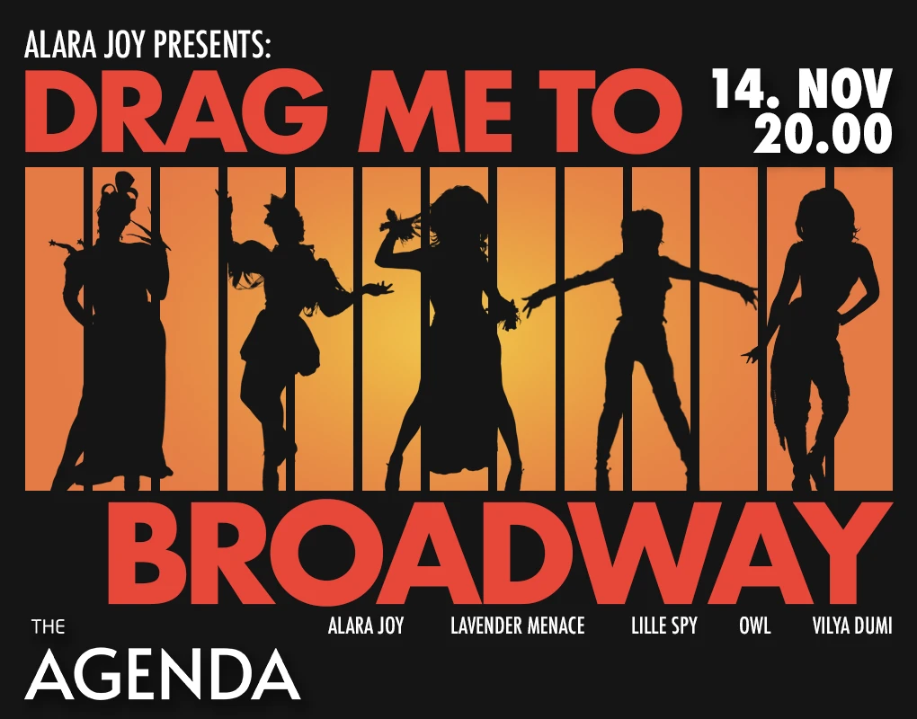 ALARA JOY PRESENTS: DRAG ME TO BROADWAY