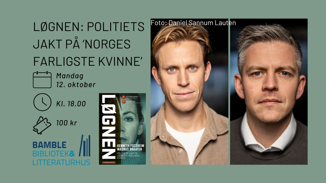 Løgnen: politiets jakt på 'Norges farligste kvinne'