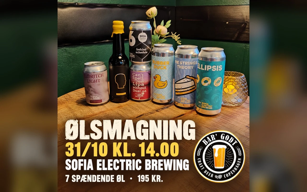 Ølsmagning på Bar' Godt - Sofia Electric Brewing