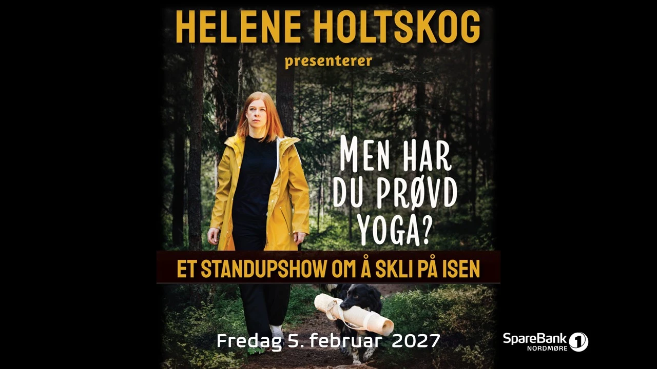 Helene Holtskog / Men har du prøvd Yoga? // Kulturfabrikken
