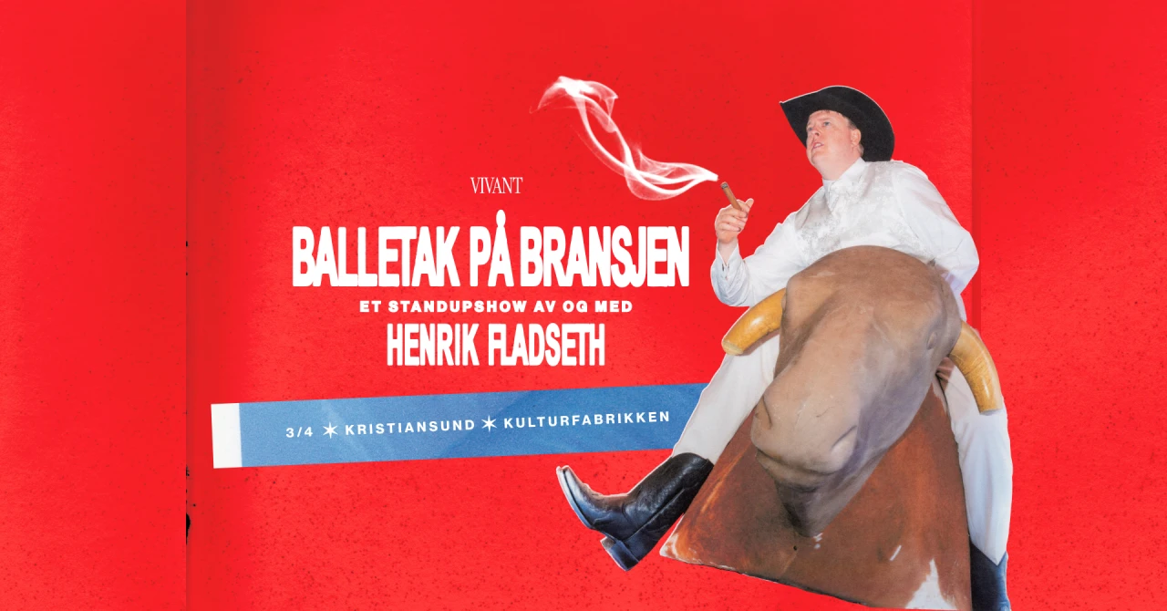 Balletak på bransjen - Et standupshow av og med Henrik Fladseth // Kulturfabrikken