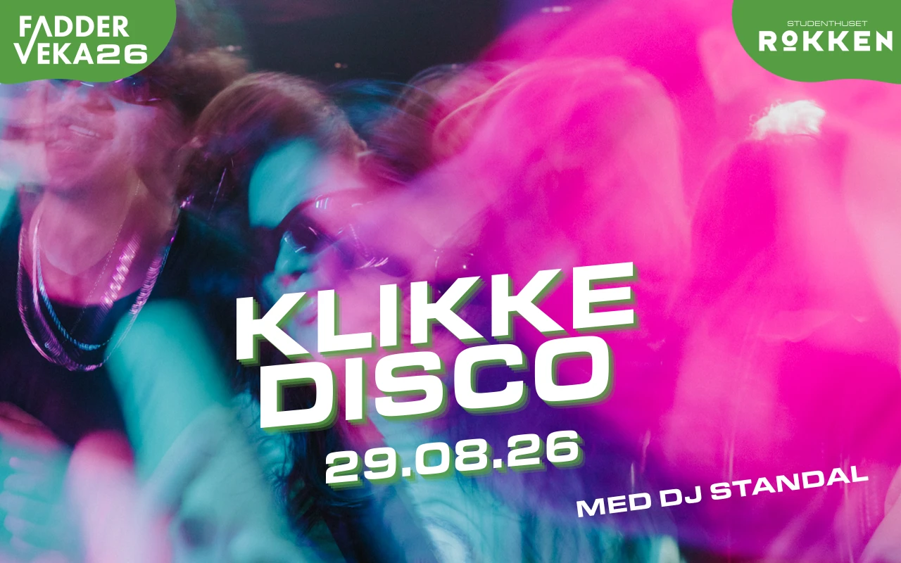 Klikkedisco // ROKKEN