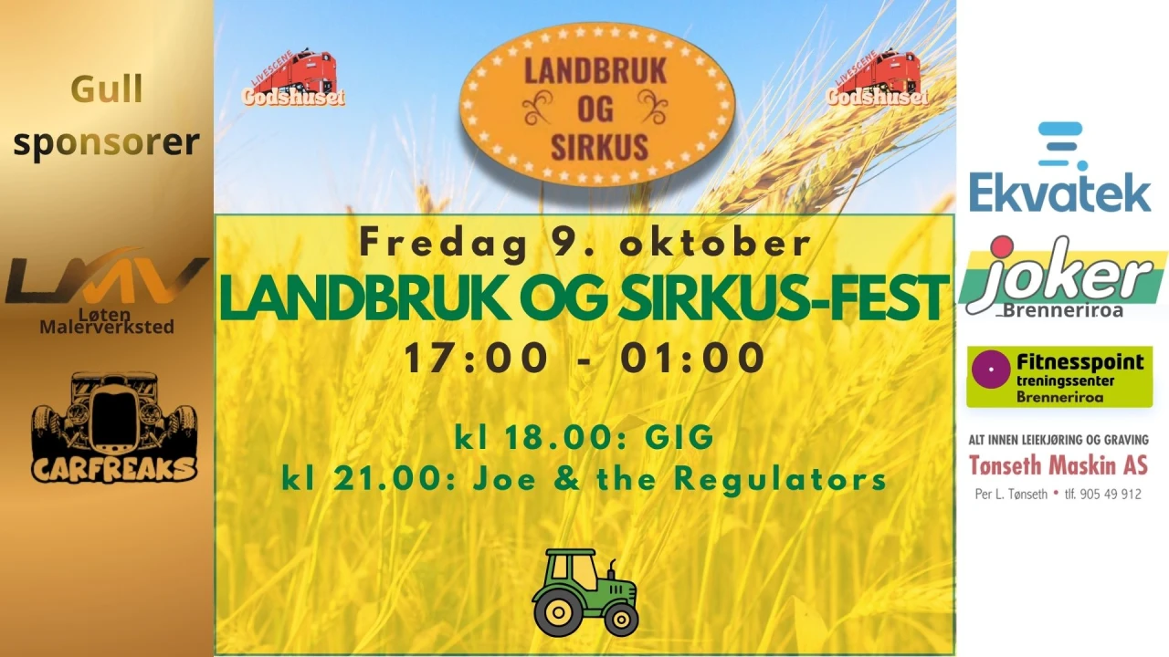 Landbruk og Sirkus-festen FREDAG 
