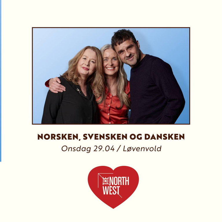 Norsken, svensken og dansken – live