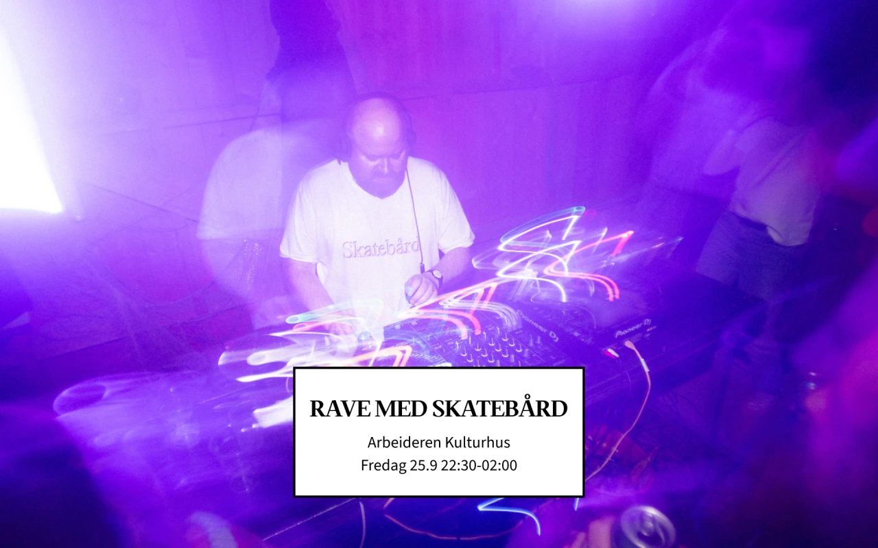 Rave med SKATEBÅRD