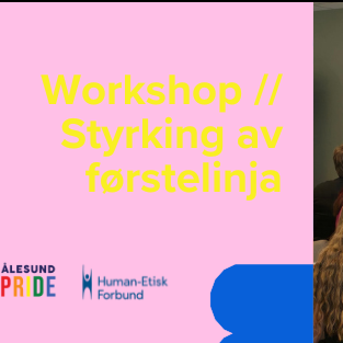 Ålesund Pride // Styrking av førstelinja