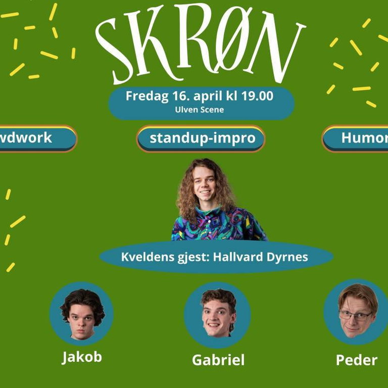 SKRØN - Crowdwork og Standup-lek. Gjest: Hallvard Dyrnes
