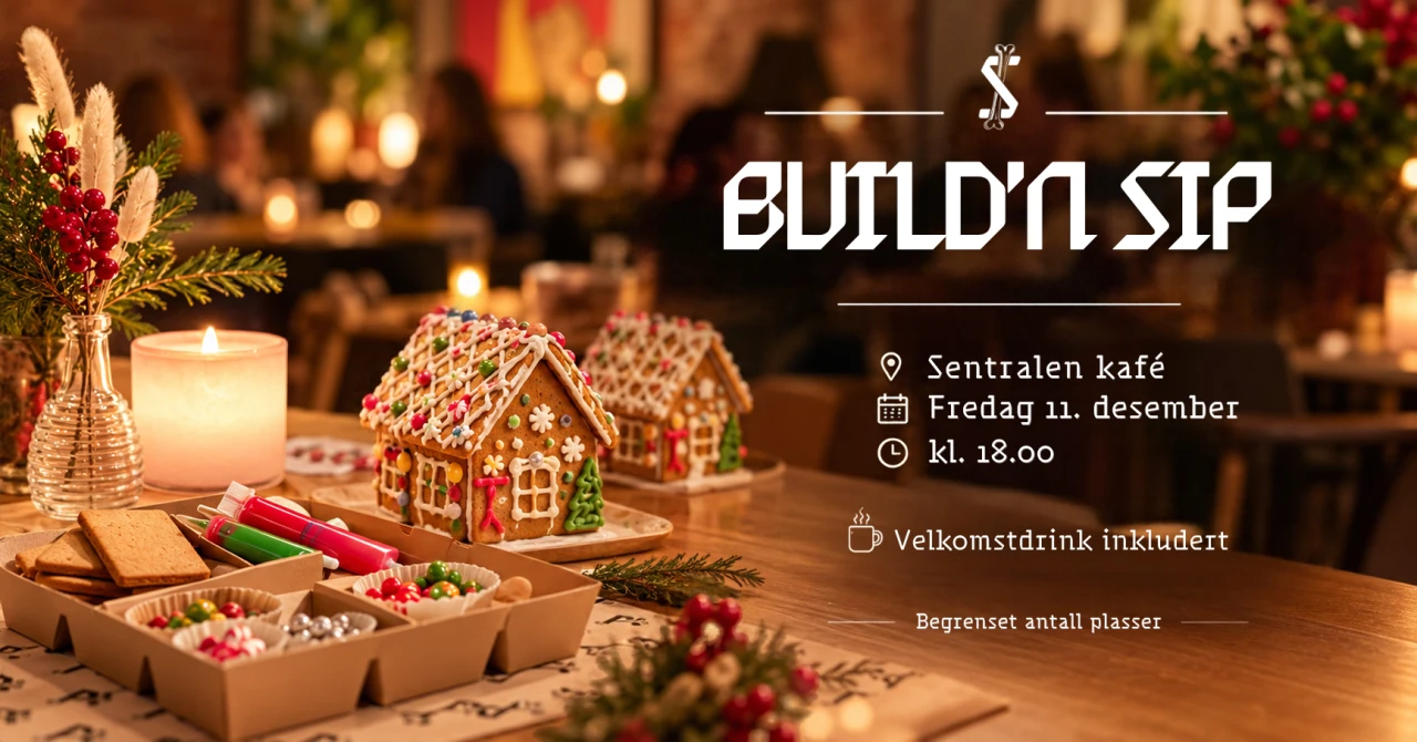 Build´n sip / Sentralen Kafe, 11. desember 🎄