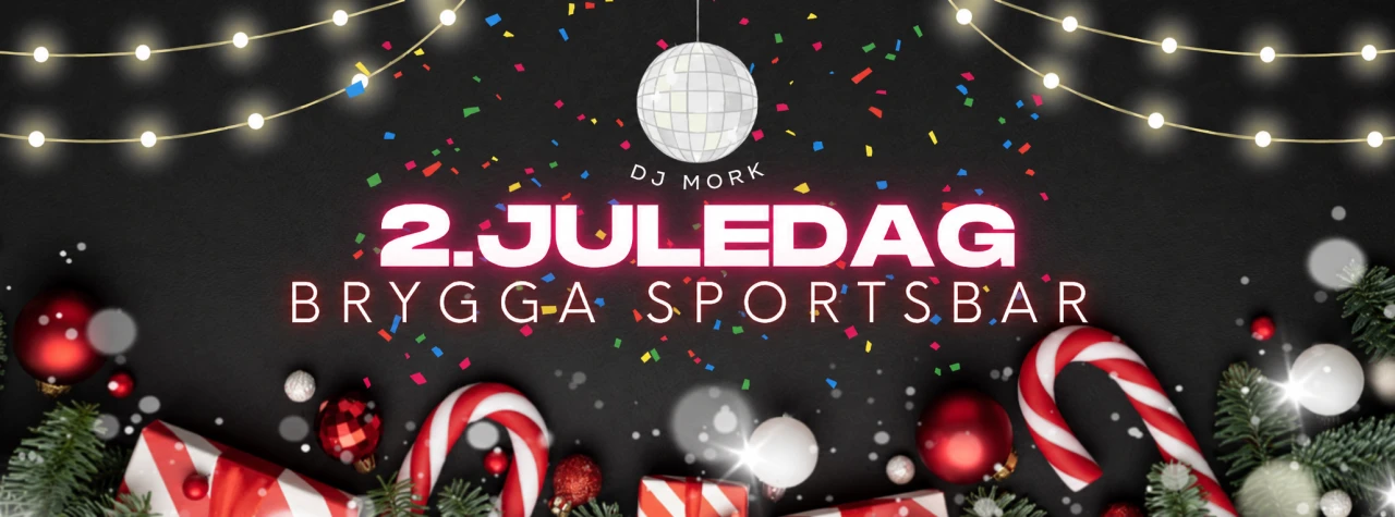 2. Juledag // Brygga Sportsbar (20 år)