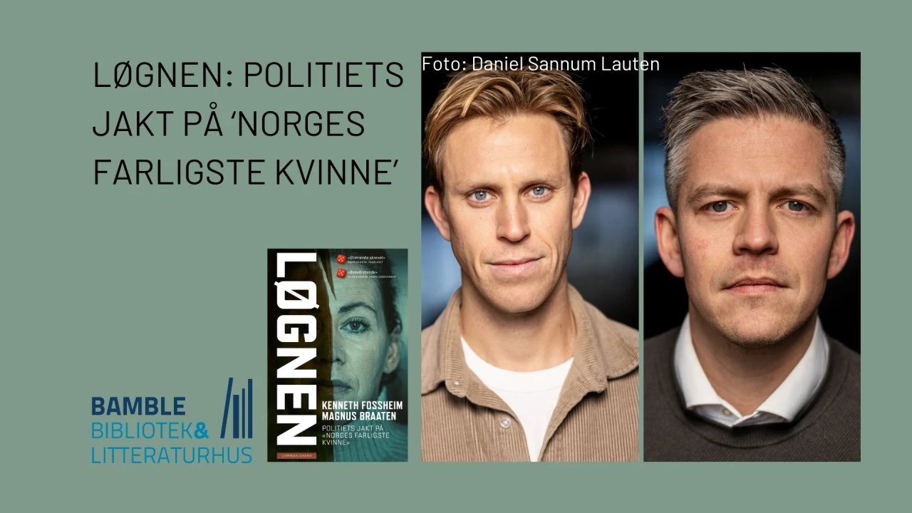 Løgnen: politiets jakt på 'Norges farligste kvinne'