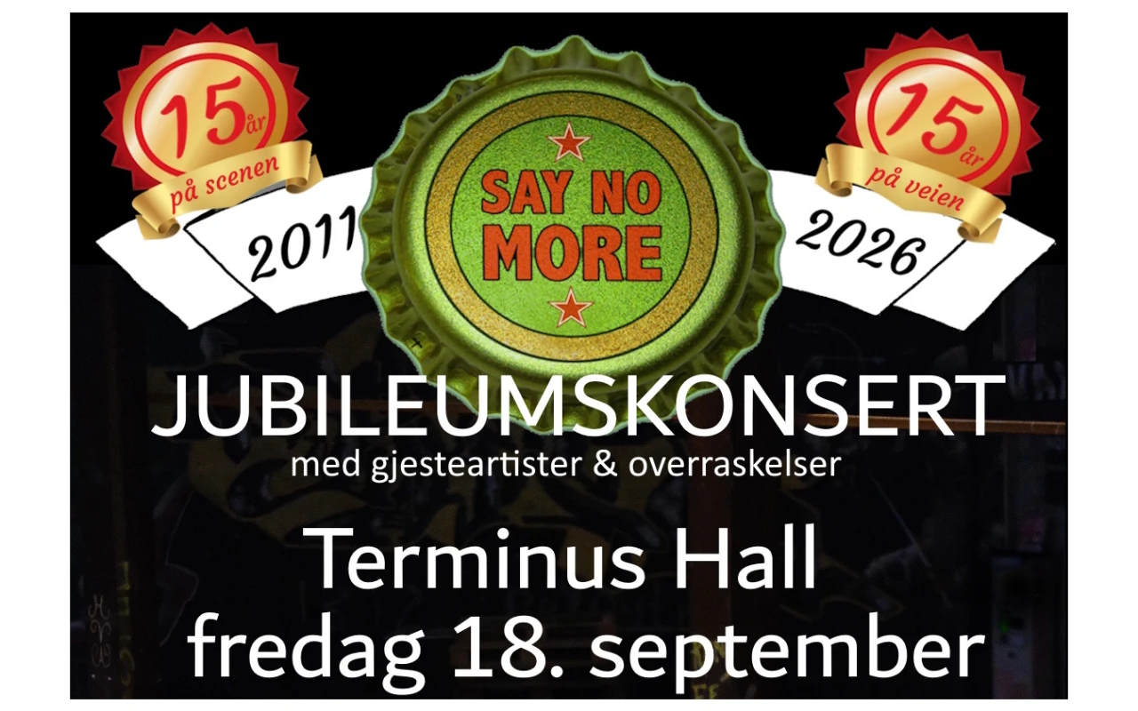 Jubileumskonsert - Say No More - 15år