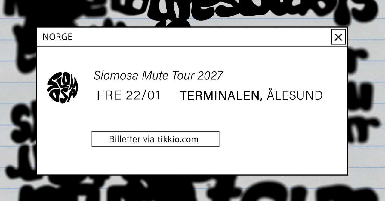Slomosa // Terminalen 