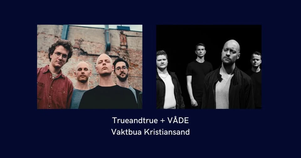 trueandtrue + VÅDE // Vaktbua