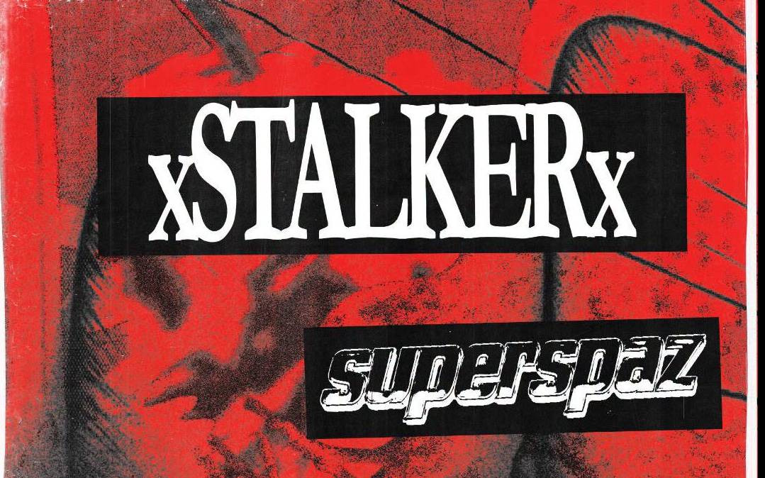 xstalkerx / Superspaz / TBA // Kafé Hærverk