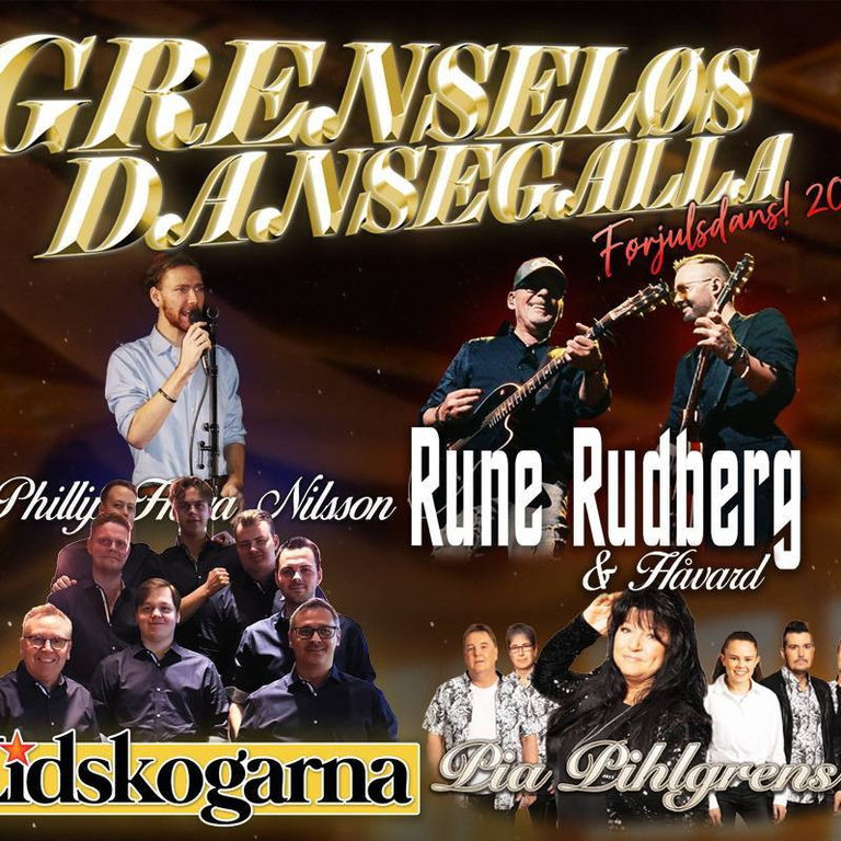 GRENSELØS DANSEGALLA - Førjulsdans 2026. Rune Rudberg Duo, Pia Pihlgrens, Eidskogarna og fler!